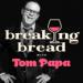 Breaking Bread Podcast