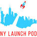 New York Launch Pod Podcast