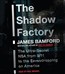 The Shadow Factory