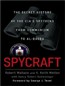Spycraft: The Secret History of the CIA's Spytechs from Communism to Al-Qaeda
