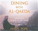 Dining with Al-Qaeda