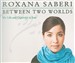 Between Two Worlds: My Life and Captivity in Iran