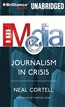 The Media: Journalism in Crisis