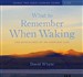 What to Remember When Waking