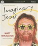 Imaginary Jesus