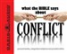 What the Bible Says - About Conflict