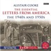 The Essential Letters from America: The 1940s and 1950s