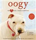 Oogy: The Dog Only a Family Could Love