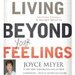 Living Beyond Your Feelings