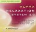 Alpha Relaxation System 2.0