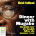 Dinner with Mugabe
