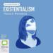 Existentialism: Bolinda Beginner Guides