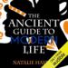 The Ancient Guide to Modern Life