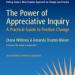 The Power of Appreciative Inquiry