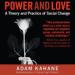 Power and Love: A Theory and Practice of Social Change