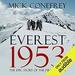 Everest 1953: The Epic Story of the First Ascent