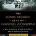 The Short, Strange Life of Herschel Grynszpan