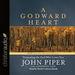 A Godward Heart: Treasuring the God Who Loves You