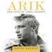 Arik: The Life of Ariel Sharon