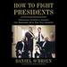 How to Fight Presidents