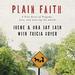 Plain Faith: A True Story of Tragedy, Loss and Leaving the Amish