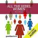 All the Rebel Women: The Rise of the Fourth Wave of Feminism