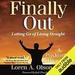 Finally Out: Letting Go of Living Straight, A Psychiatrist's Own Story