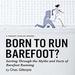 Born to Run Barefoot?