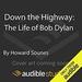 Down the Highway: The Life of Bob Dylan