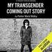 My Transgender Coming Out Story