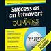 Success as an Introvert for Dummies
