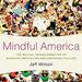 Mindful America