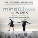 Mindfulness at Work