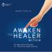 Awaken the Healer Within