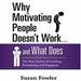 Why Motivating People Doesn't Work...and What Does