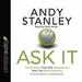 Ask It: The Question That Will Revolutionize How You Make Decisions