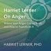 Harriet Lerner on Anger