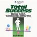 Total Success: The Life Focus System for Total Success