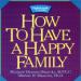 How to Have a Happy Family