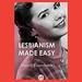 Lesbianism Made Easy