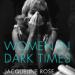 Women in Dark Times