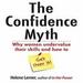 The Confidence Myth