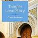 Tangier Love Story: Jane Bowles, Paul Bowles, and Me