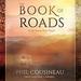 The Book of Roads: A Life Made from Travel