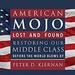 American Mojo: Lost and Found