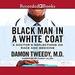 Black Man in a White Coat