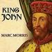 King John: Treachery and Tyranny in Medieval England