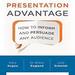 Presentation Advantage