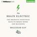 The Brain Electric