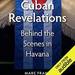 Cuban Revelations: Behind the Scenes in Havana